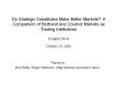 Do Strategic Substitutes Make Better Markets? A Comparison of Bertrand and Cournot Markets as Trading Institutions PowerPoint PPT Presentation