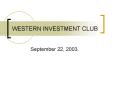 WESTERN INVESTMENT CLUB PowerPoint PPT Presentation