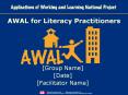 AWAL for Literacy Practitioners PowerPoint PPT Presentation