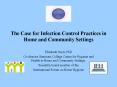 The Case for Infection Control Practices in Home and Community Settings PowerPoint PPT Presentation