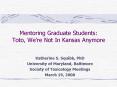Mentoring Graduate Students: Toto, Were Not In Kansas Anymore PowerPoint PPT Presentation