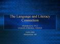 The Language and Literacy Connection PowerPoint PPT Presentation