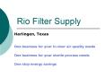 Rio Filter Supply PowerPoint PPT Presentation