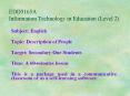 EDD5165A Information Technology in Education Level 2 PowerPoint PPT Presentation