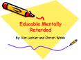 Educable Mentally Retarded PowerPoint PPT Presentation