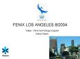 FENIX LOS ANGELES 82004 PowerPoint PPT Presentation