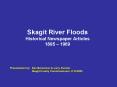 Skagit River Floods Historical Newspaper Articles 1895  PowerPoint PPT Presentation
