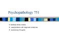 Psychopathology 751 PowerPoint PPT Presentation