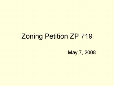 Zoning Petition ZP 719