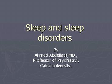 Sleep and sleep disorders