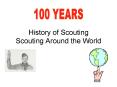 History of Scouting Scouting Around the World PowerPoint PPT Presentation