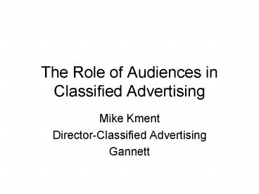 The Role of Audiences in Classified Advertising