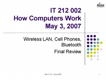 Wireless LAN, Cell Phones, Bluetooth