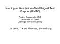 Interlingual Annotation of Multilingual Text Corpora IAMTC Project Overview for ITIC November 13, 20 PowerPoint PPT Presentation
