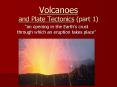 Volcanoes and Plate Tectonics (part 1) PowerPoint PPT Presentation