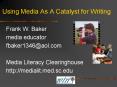 Using Media As A Catalyst for Writing PowerPoint PPT Presentation