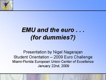 EMU and the euro ' ' ' for dummies