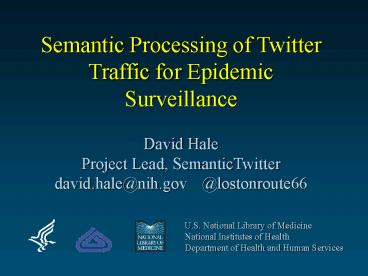 Semantic Processing of Twitter Traffic for Epidemic Surveillance