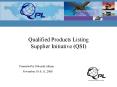 Qualified Products Listing Supplier Initiative QSI PowerPoint PPT Presentation
