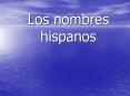 Los nombres hispanos PowerPoint PPT Presentation