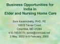 Business Opportunities for India in Elder and Nursing Home Care PowerPoint PPT Presentation