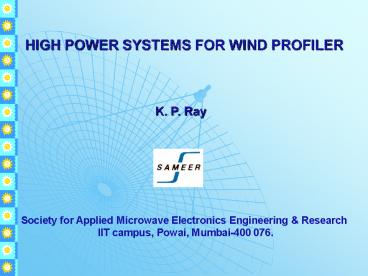 HIGH POWER SYSTEMS FOR WIND PROFILER