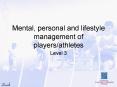Mental, personal and lifestyle management of playersathletes PowerPoint PPT Presentation