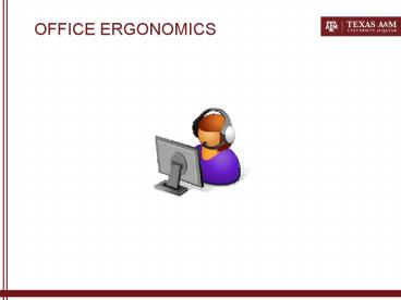OFFICE ERGONOMICS