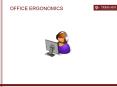 OFFICE ERGONOMICS PowerPoint PPT Presentation
