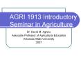 AGRI 1913 Introductory Seminar in Agriculture PowerPoint PPT Presentation