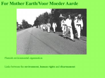 For Mother EarthVoor Moeder Aarde
