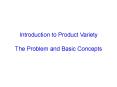 Introduction to Product Variety The Problem and Basic Concepts PowerPoint PPT Presentation