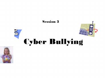 Cyber Bullying