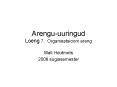 Arenguuuringud Loeng 7' Organisatsiooni areng PowerPoint PPT Presentation