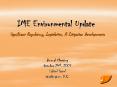 IME Environmental Update Significant Regulatory, Legislative, PowerPoint PPT Presentation