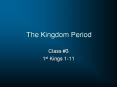 The%20Kingdom%20Period PowerPoint PPT Presentation