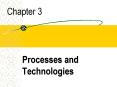 Processes and Technologies PowerPoint PPT Presentation