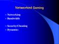 Networked Gaming PowerPoint PPT Presentation