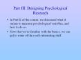 Part III: Designing Psychological Research PowerPoint PPT Presentation