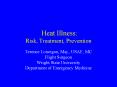 Heat Illness: Risk, Treatment, Prevention PowerPoint PPT Presentation