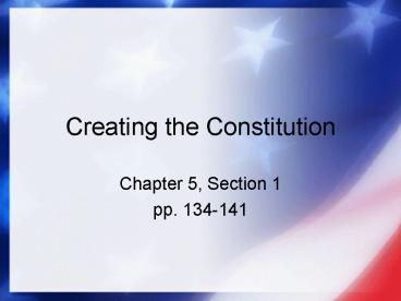 Creating the Constitution
