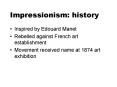 Impressionism: history PowerPoint PPT Presentation