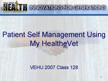 Patient Self Management Using My HealtheVet