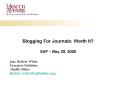 Blogging For Journals: Worth It PowerPoint PPT Presentation