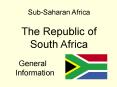 SubSaharan Africa The Republic of South Africa PowerPoint PPT Presentation