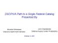 DSCPVA Path to a Single Federal Catalog Presented By PowerPoint PPT Presentation