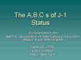 The A,B,C s of J1 Status PowerPoint PPT Presentation
