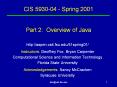 CIS 593004 Spring 2001 Part 2: Overview of Java PowerPoint PPT Presentation