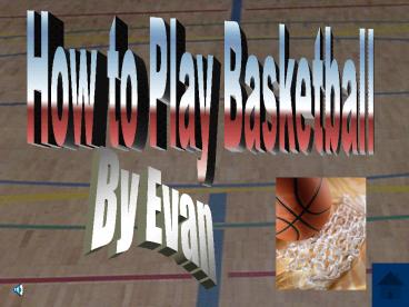 How to Play Basketball