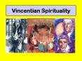 Vincentian Spirituality PowerPoint PPT Presentation